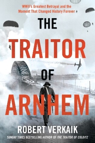 Cover of The Traitor of Arnhem