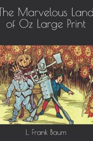 Cover of The Marvelous Land of Oz Large Print