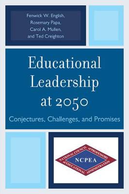 Book cover for Educational Leadership at 2050