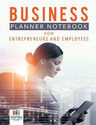 Book cover for Business Planner Notebook for Entrepreneurs and Employees