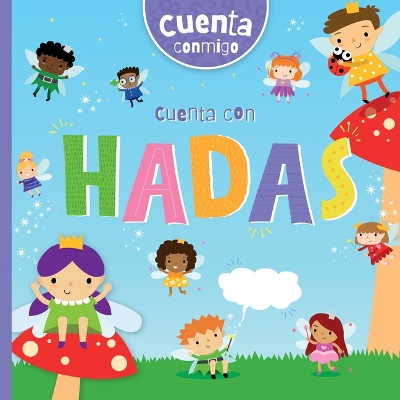 Book cover for Cuenta Con Hadas (Count with Fairies)