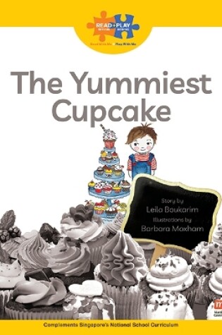 Cover of Read + Play  Growth Bundle 1 - The Yummiest Cupcake