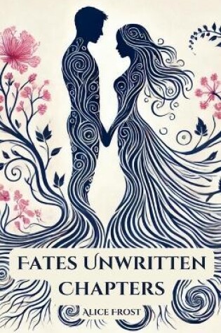 Cover of Fate's Unwritten Chapters