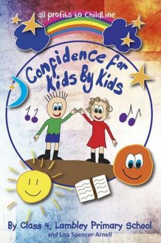 Cover of Confidence for Kids by Kids