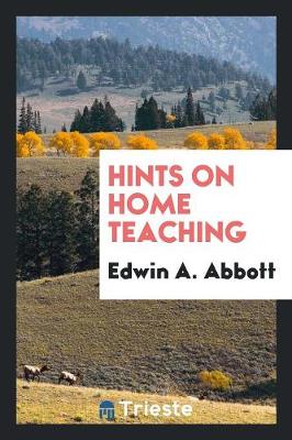 Book cover for Hints on Home Teaching