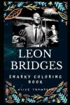 Book cover for Leon Bridges Snarky Coloring Book