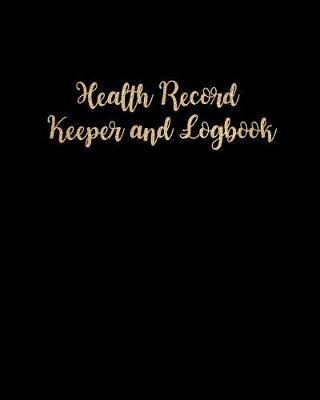 Book cover for Health Record Keeper and Logbook