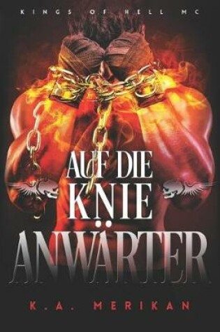 Cover of Auf die Knie, Anwarter