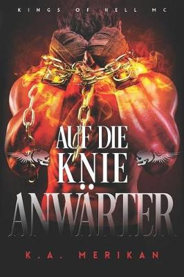 Book cover for Auf die Knie, Anwarter