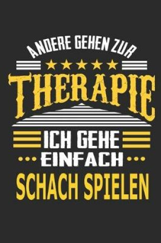 Cover of Andere gehen zur Therapie Ich gehe einfach Schach spielen