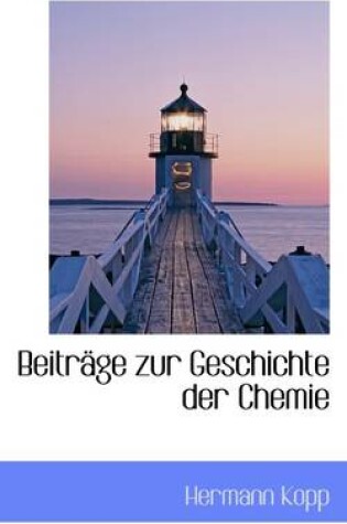 Cover of Beitrage Zur Geschichte Der Chemie