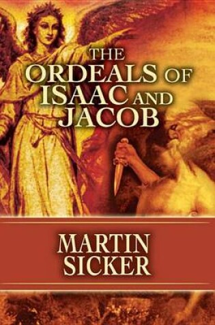 Cover of The Ordeals of Isaac and Jacob