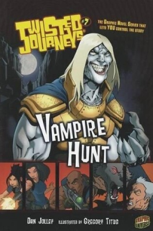 Cover of Twisted Journeys 7: Vampire Hunt