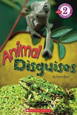 Book cover for Scholastic Reader Level 2: Animal Disguises