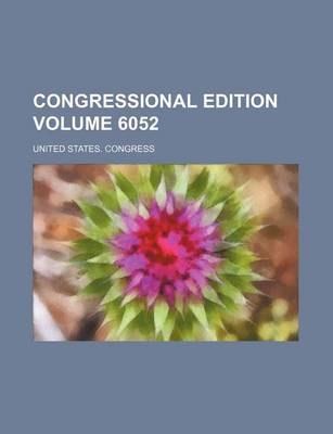 Book cover for Congressional Edition Volume 6052