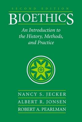 Book cover for Bioethics: An Introduction to the History, Methods, and Practice