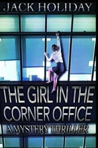 Cover of The Girl in the Corner Office - A Mystery Thriller