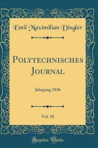 Cover of Polytechnisches Journal, Vol. 10