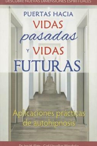 Cover of Puertas Hacia Vidas Pasadas y Vidas Futuras