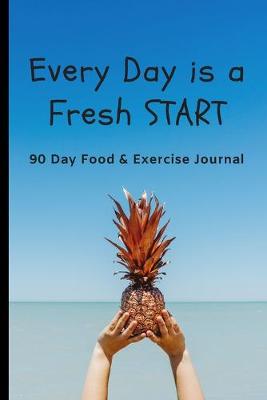 Book cover for Every Day Is A Fresh Start