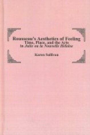Cover of Rousseau's Aesthetics of Feeling