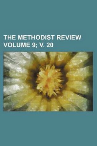 Cover of The Methodist Review Volume 9; V. 20