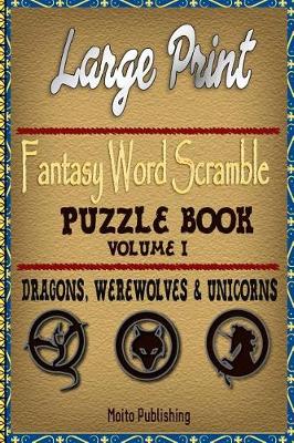 Book cover for Large Print Fantasy Word Scramble Puzzle Book