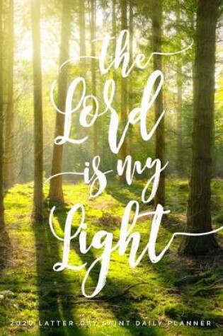 Cover of The Lord is my Light 2020 Latter-day Saint Planner