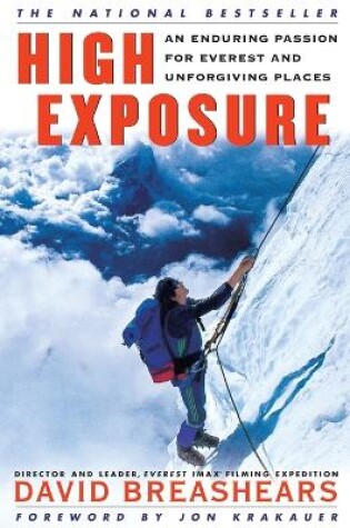 Cover of High Exposure: an Enduring Passion for Everest and Unforgiving Places