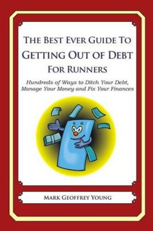 Cover of The Best Ever Guide to Getting Out of Debt for Runners