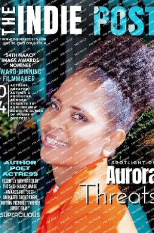 Cover of The Indie Post Aurora Threats June 20, 2023 ISSUE VOL 4