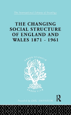 Cover of The Changing Social Structure of England and Wales