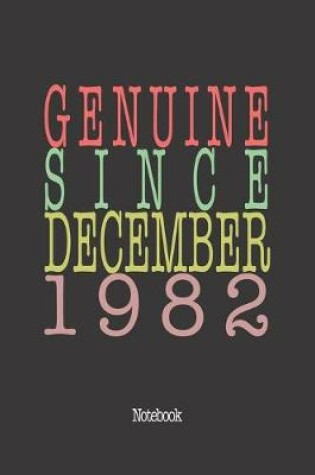 Cover of Genuine Since December 1982
