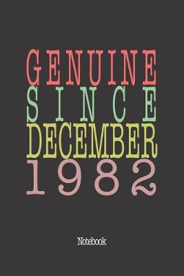 Book cover for Genuine Since December 1982