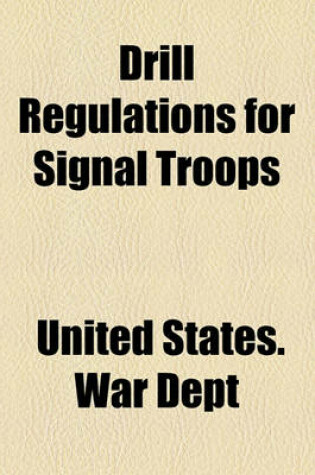 Cover of Drill Regulations for Signal Troops