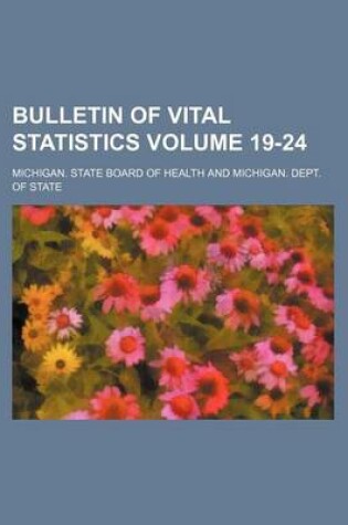 Cover of Bulletin of Vital Statistics Volume 19-24