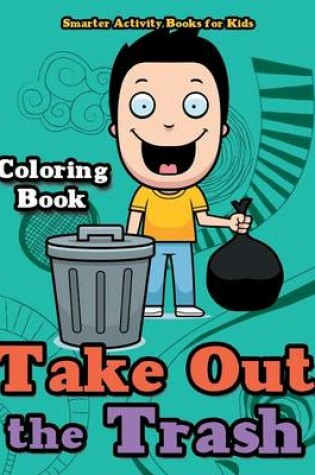 Cover of Take Out the Trash Coloring Book