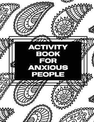 Book cover for Activity Book For Anxious People