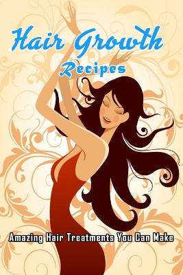 Book cover for Hair Growth Recipes