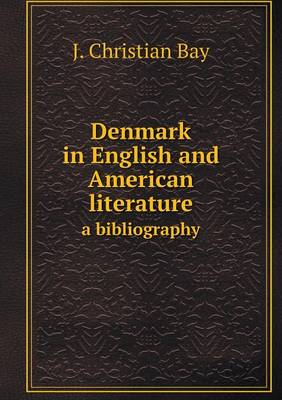 Book cover for Denmark in English and American literature a bibliography