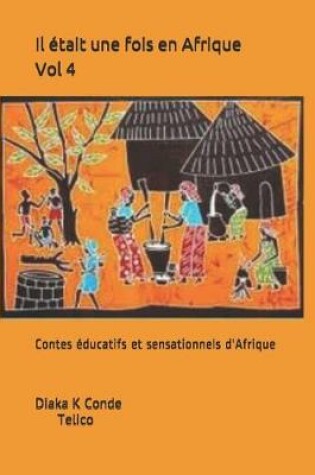 Cover of Il était une fois en Afrique . Vol 4