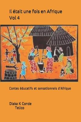 Book cover for Il était une fois en Afrique . Vol 4