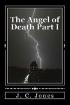 Book cover for The Angel of Death Part I