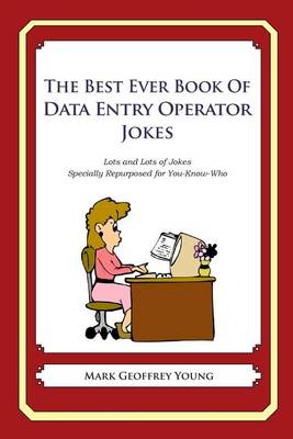 Book cover for The Best Ever Book of Data Entry Operator Jokes