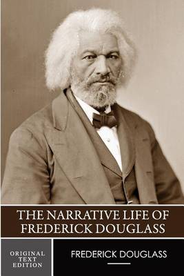 Book cover for The Narrative Life of Frederick Douglass (Original Text Edition)