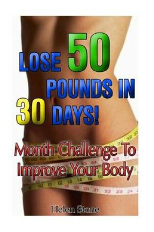 Cover of Lose 50 Pounds in 30 Days