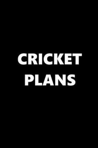 Cover of 2020 Daily Planner Sports Theme Cricket Plans Black White 388 Pages