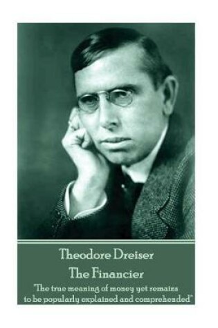 Cover of Theodore Dreiser - The Financier