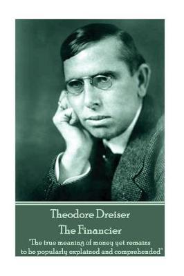 Book cover for Theodore Dreiser - The Financier