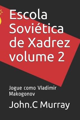 Book cover for Escola Soviética de Xadrez volume 2